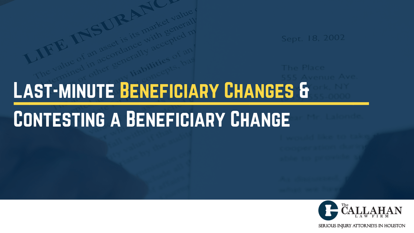 last-minute beneficiary changes & contesting a beneficiary change