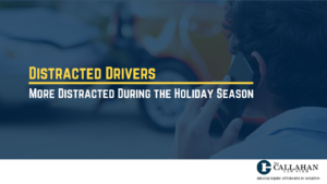 Distracted Drivers More Distracted During the Holiday Season - callahan law firm - houston texas - injury attorney