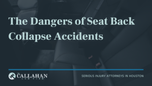 The Dangers of Seat Back Collapse Accidents