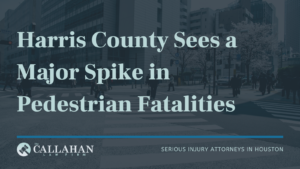 Harris County Sees a Major Spike in Pedestrian Fatalities