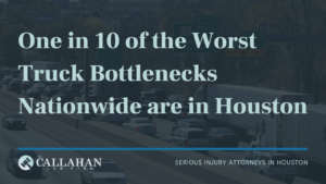 One in 10 of the Worst Truck Bottlenecks Nationwide are in Houston