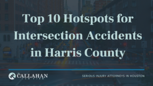 Top 10 Hotspots for Intersection Accidents in Harris County